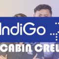 Indigo Cabin Crew Walk-In-Interview – 22 July Interview Guwahati