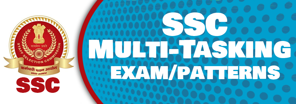 SSC – MTS Multi-Tasking (Non-Technical) Exam Syllabus & Patterns