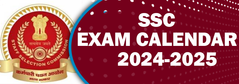 SSC Exam Calendar 2024-25